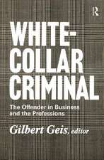 White-collar Criminal: The Offender in Business and the Professions