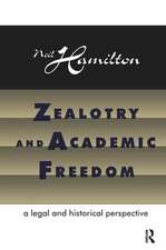 Zealotry and Academic Freedom: A Legal and Historical Perspective