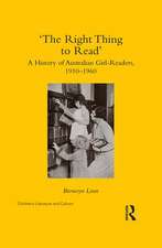 ‘The Right Thing to Read’: A History of Australian Girl-Readers, 1910-1960