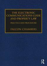 The Electronic Communications Code and Property Law: Practice and Procedure