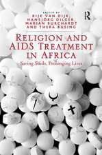 Religion and AIDS Treatment in Africa: Saving Souls, Prolonging Lives