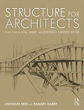 Structure for Architects: A Case Study in Steel, Wood, and Reinforced Concrete Design