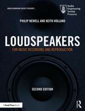 Loudspeakers: For Music Recording and Reproduction