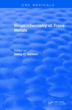 Biogeochemistry of Trace Metals: Advances In Trace Substances Research