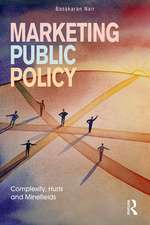 Marketing Public Policy: Complexity, Hurts and Minefields