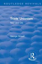 Revival: Trade Unionism (1900): New and Old