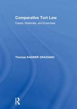 Comparative Tort Law: Cases, Materials, and Exercises