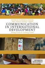 Communication in International Development: Doing Good or Looking Good?