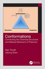 Conformations: Connecting the Chemical Structures and Material Behaviors of Polymers