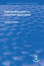 Revival: Oriental Memories of a German Diplomatist (1930)