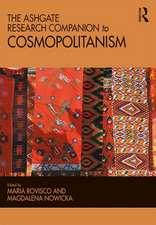 The Ashgate Research Companion to Cosmopolitanism