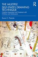 The Multiple Self-States Drawing Technique: Creative Assessment and Treatment with Children and Adolescents