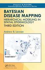 Bayesian Disease Mapping: Hierarchical Modeling in Spatial Epidemiology, Third Edition