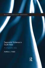 Separatist Violence in South Asia: A comparative study