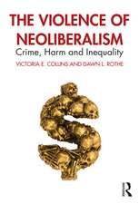 The Violence of Neoliberalism