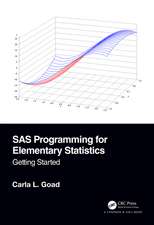 SAS Programming for Elementary Statistics: Getting Started