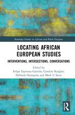 Locating African European Studies: Interventions, Intersections, Conversations