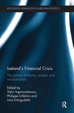 Iceland's Financial Crisis: The Politics of Blame, Protest, and Reconstruction