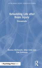 Rebuilding Life after Brain Injury: Dreamtalk