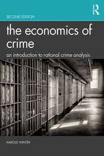 The Economics of Crime: An Introduction to Rational Crime Analysis