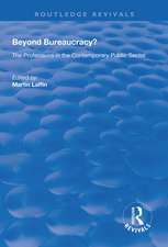Beyond Bureaucracy?: The Professions in the Contemporary Public Sector