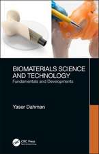 Biomaterials Science and Technology: Fundamentals and Developments