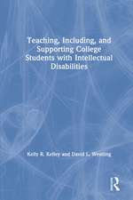 Teaching, Including, and Supporting College Students with Intellectual Disabilities