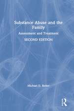 Substance Abuse and the Family: Assessment and Treatment