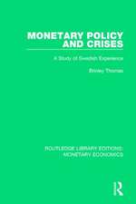 Monetary Policy and Crises: A Study of Swedish Experience