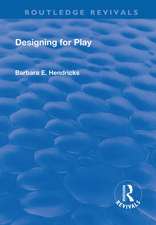 Designing for Play: Designing for Play