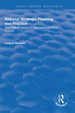 National Strategic Planning and Practice: The Case of Thailand's Telecommunications Industry