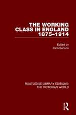 The Working Class in England 1875-1914