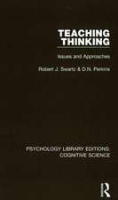 Teaching Thinking: Issues and Approaches
