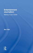 Entertainment Journalism: Making it your Career