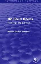 The Social Insects: Their Origin and Evolution