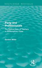 Party and Professionals: The Political Role of Teachers in Contemporary China