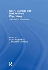 Sport, Exercise, and Performance Psychology: Theories and Applications