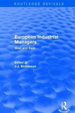 European Industrial Managers: West and East