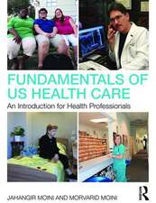 Fundamentals of U.S. Health Care