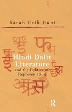 Hindi Dalit Literature and the Politics of Representation