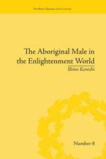 The Aboriginal Male in the Enlightenment World