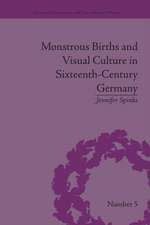 Monstrous Births and Visual Culture in Sixteenth-Century Germany