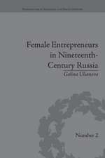 Female Entrepreneurs in Nineteenth-Century Russia