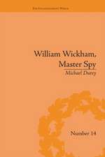 William Wickham, Master Spy: The Secret War Against the French Revolution