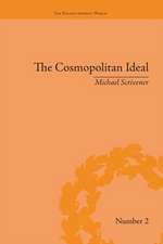 The Cosmopolitan Ideal in the Age of Revolution and Reaction, 1776–1832