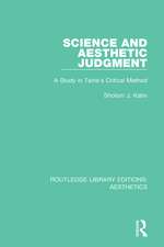 Science and Aesthetic Judgement: A Study in Taine's Critical Method