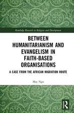 Between Humanitarianism and Evangelism in Faith-based Organisations: A Case from the African Migration Route