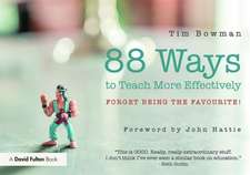 88 Ideas to Teach More Effectively: Forget being the favourite!