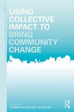 Using Collective Impact to Bring Community Change