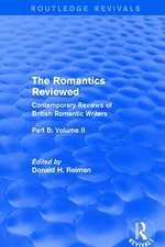 The Romantics Reviewed: Contemporary Reviews of British Romantic Writers. Part B: Byron and Regency Society poets - Volume II